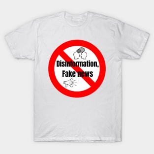 Disinformation, fake news T-Shirt